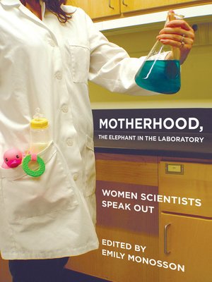 cover image of Motherhood, the Elephant in the Laboratory